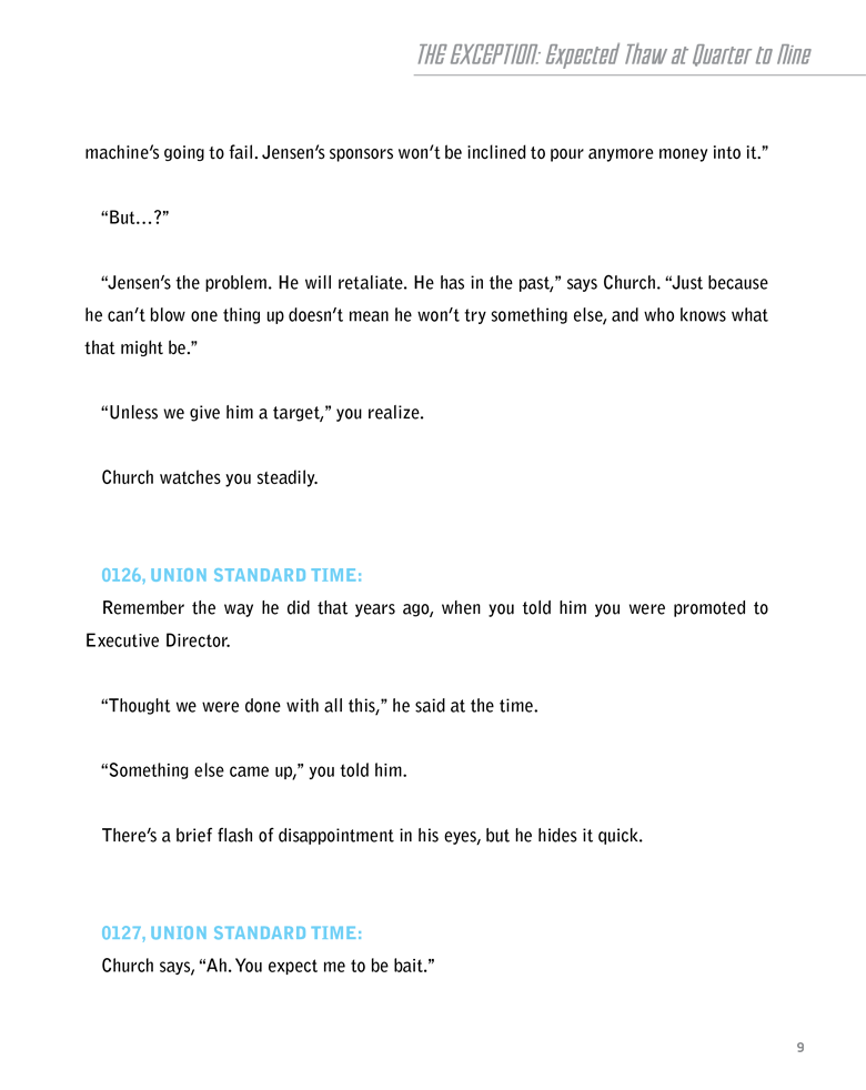 The Exception, Issue One: Expected Thaw at Quarter to Nine