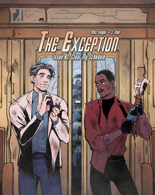 The Exception, Issue Two: Clear My Schedule