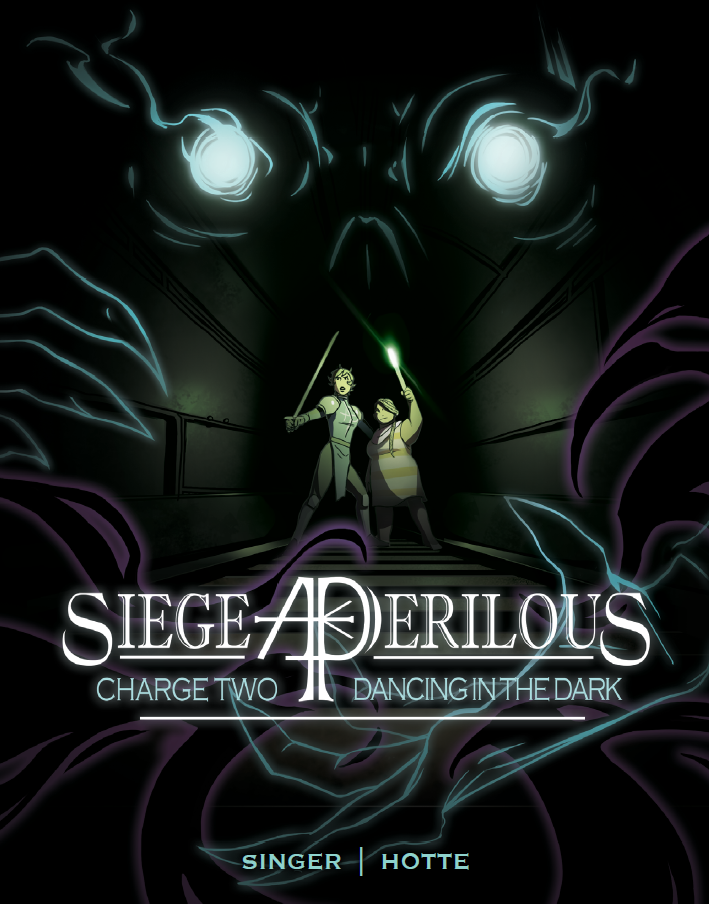 Siege Perilous, Charge Two: Dancing In The Dark