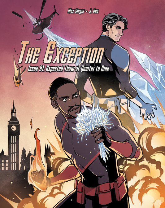 The Exception, Issue One: Expected Thaw at Quarter to Nine